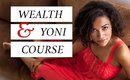 Sneak preview at my online *Wealth* Manifestation* course