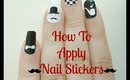 How To Apply Nail Stickers!
