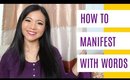 Easy Law of Attraction Tip #3: How to Manifest with Words