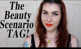 The Beauty Scenario TAG!