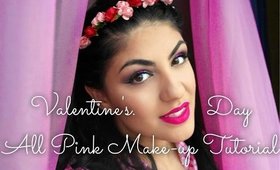 Valentine's Day Make-up Tutorial | All Pink