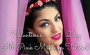 Valentine's Day Make-up Tutorial | All Pink