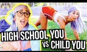 HIGH SCHOOL YOU vs CHILD YOU: BACK TO SCHOOL | MyLifeAsEva