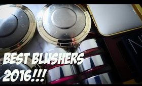 THE BEST BLUSHERS 2016!!!!!