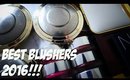 THE BEST BLUSHERS 2016!!!!!