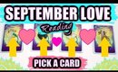 PICK A CARD & SEE WHAT'S COMING IN LOVE FOR SEPTEMBER 2019! │ WEEKLY TAROT READING