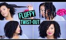 IN A RUSH?? No Problem! Fluffy UNDEFINED TWIST-OUT IN 2.5 HOURS!  (COMPLETELY DRY!)