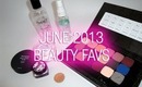 June 2013 Beauty Favs - Makeup By Ren Ren