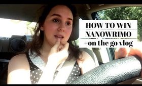 On the Go Vlog + How to WIN NaNoWriMo