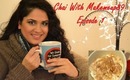 Chai with makemeup89: My youtube Story TAG!