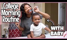 My College Morning Routine With Baby 2019