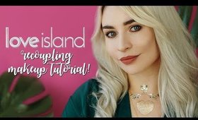 LOVE ISLAND RECOUPLING MAKEUP TUTORIAL!