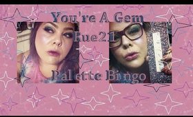Rue 21 You're A Gem Palette Bingo