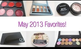 May 2013 Beauty Favorites!