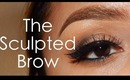 The Sculpted Brow.