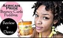 ✄Hair| African Pride Bouncy Curls Pudding Review + Demo
