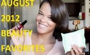 ♡ August 2012 Favorites ♡ Beauty Products