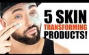 5 SKIN TRANSFORMING PRODUCTS!