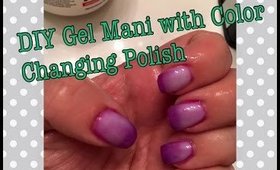 DIY Gel Nails at Home with Color Changing Polish