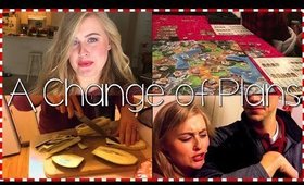 A CHANGE OF PLANS | Vlogmas Day 16