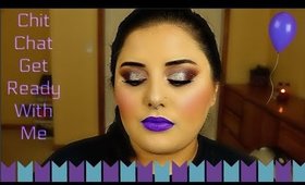 Chit Chat Get Ready With Me: Purple Lip w/ Gold Glitter