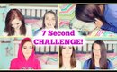 THE 7 SECOND CHALLENGE!