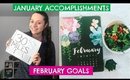 January Accomplishments, February Goals!