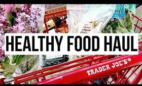 HEALTHY FOOD TRADER JOES HAUL + EASY MONEY SAVING BUDGET TIPS | SCCASTANEDA