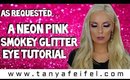 As Requested | A Neon Pink Smokey Eye & Glitter Makeup Tutorial | Tanya Feifel-Rhodes