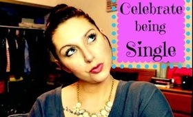 Celebrate Being Single