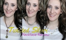 Twisted Silver Necklace Review (Kilter, FlatIron, Capture, Beatnik, Old World and Elegance)