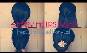 4 Easy Hairstyles Feat. Inverted Ponytail