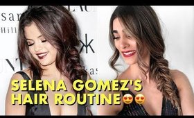 Trying Selena Gomez's Hair Routine | Selena Gomez Hair Tips & Tricks