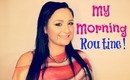 Get Ready With Me! Morning Routine