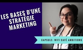 Les bases d'une stratégie Marketing