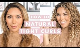 How to Get Natural Looking Tight Curls
