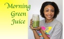My Morning Green Juice | NO juicer needed!