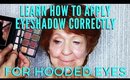 Learn How To Apply Eyeshadow Correctly For Hooded Eyes | mathias4makeup