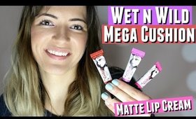 NEW WetnWild Mega Cushion Matte Lip Cream First Impression & Wet n Wild Matte Lip Cream Swatches