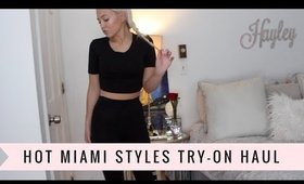 Try-On Haul | Hot Miami Styles