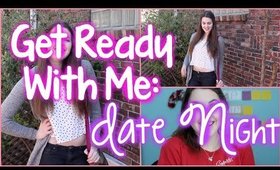 Get Ready with Me: Date Night