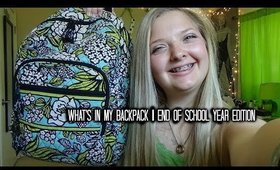 What's in My Backpack 2015 | End of School Year