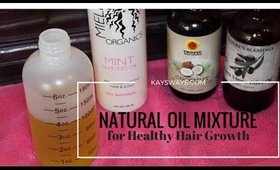 How I Mix my Natural Hair Oils to Promote Healthy Hair Growth