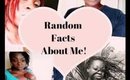 Random Facts About Me!
