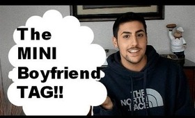 The MINI Gay Boyfriend TAG!!