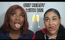 Chit Chat Get Ready With Us! | Lyiah xo