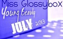 Miss Glossybox July 2013