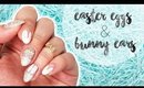 Colorful Easter Eggs and Bunny Ears | Easter 2017 ♡