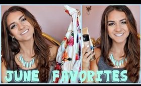 June FAVORITES !