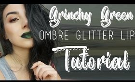 Grinchy Green Ombre Glitter Lip Tutorial | QuinnFace